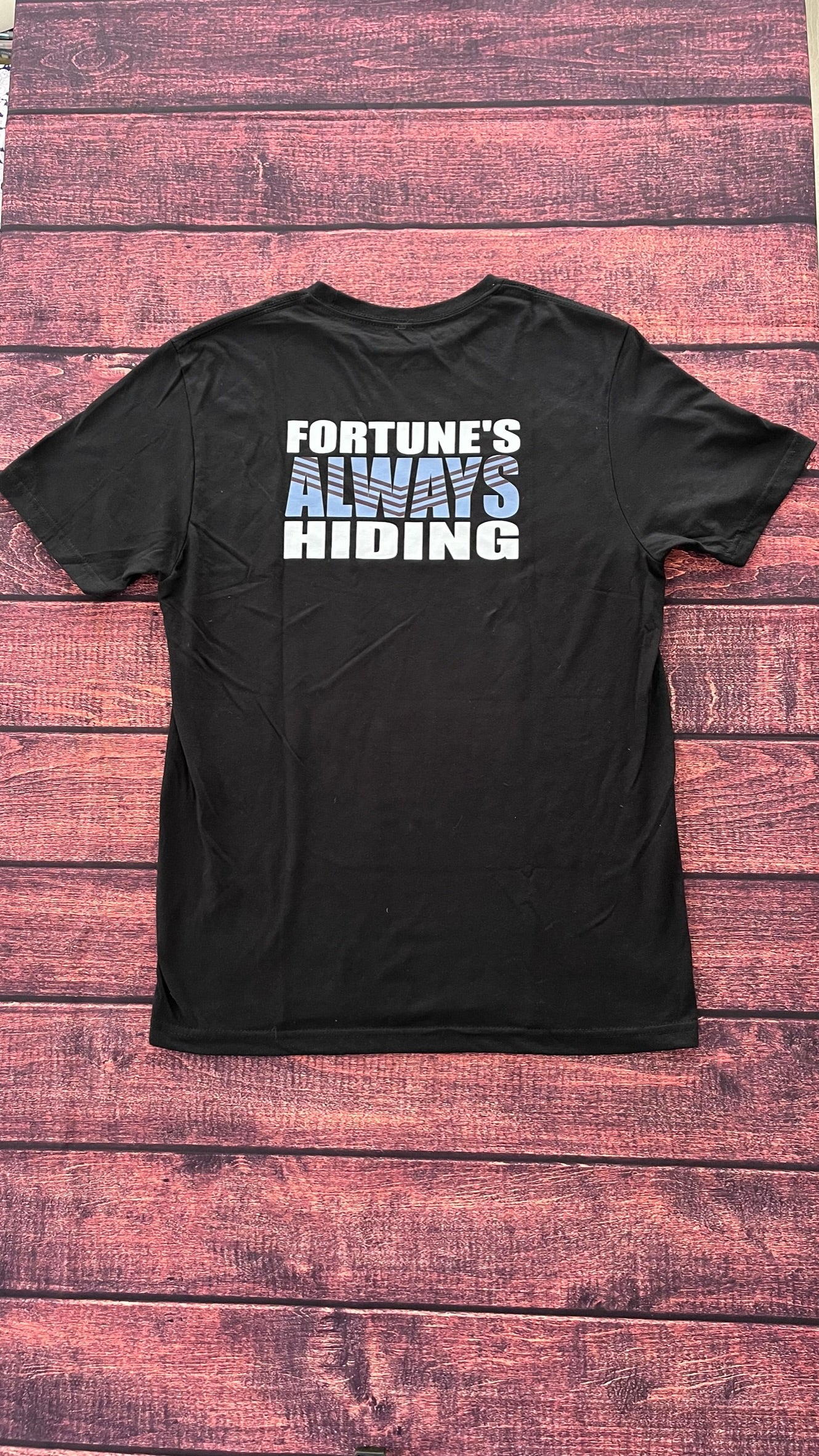 Fortune's Always Hiding 1895 T-shirt